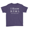 i know html Youth Tee