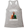 Legends Are Born In July - Connor McGregor Racerback Tank