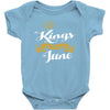 kings are born in june Baby Onesie