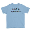 girlfriend friends tv show parody Youth Tee