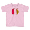 what up dog ketchup hot dog Toddler T-shirt