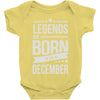 legends are born in december Baby Onesie