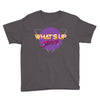 what's up jerks Youth Tee