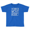 horror movie addict Toddler T-shirt
