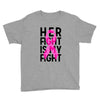 her fight is my fight Youth Tee
