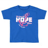 we have this hope breast cancer awareness Toddler T-shirt
