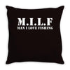 man i love fishing Throw Pillow
