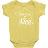 nice is nice Baby Onesie
