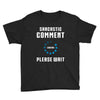 sarcastic comment loading Youth Tee