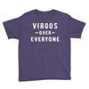 Virgos Over Everyone Youth Tee