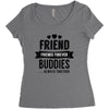 friend forever buddies Women's Triblend Scoop T-shirt