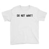 do not want Youth Tee