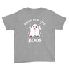 here for the boos Youth Tee