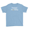 happy monday Youth Tee