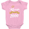 kings are born in 2000 Baby Onesie