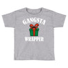 gangsta wrapper Toddler T-shirt