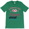 A February Girl Like A Flowers T-Shirt