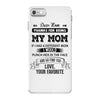 Dear Mom, Love, Your Favorite iPhone 7 Case