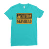 caution skinhead, ideal birthday gift or present Ladies Fitted T-Shirt