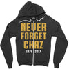 Never Forget Chaz Zipper Hoodie
