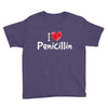 I love Penicillin Youth Tee