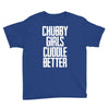 chubby girls cuddle better Youth Tee