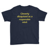 cleverly disqused as a respon Youth Tee