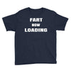 fart  loading Youth Tee
