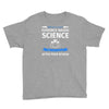 evidence based science! when do we want it. Youth Tee