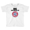 big supporter bayern munich Toddler T-shirt