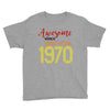 awesome since november 1970 Youth Tee