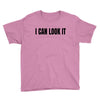 i can look it Youth Tee