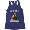 Legends Are Born In July - Connor McGregor Racerback Tank