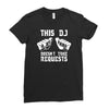 this dj doesn't take requests Ladies Fitted T-Shirt