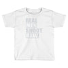 real men shoot raw Toddler T-shirt