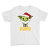 may cristmas be with you yoda Youth Tee