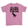 We Need More Teeth Youth Tee