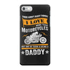 Motorcycles Daddy, iPhone 7 Shell Case