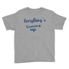 everythings coming up Youth Tee