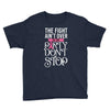 the fight ain't over so the party don't stop black Youth Tee