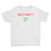 Restart? Youth Tee