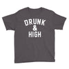 Drunk And High Youth Tee