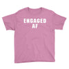 engaged af Youth Tee