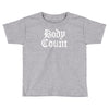 body count new Toddler T-shirt