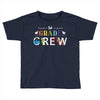 1st grade crew Toddler T-shirt