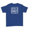 coffee or donuts Youth Tee