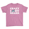 crazy lady shark Youth Tee