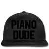 Piano Dude Snapback