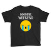 goodbye weekend Youth Tee