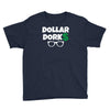 dollar dorks Youth Tee